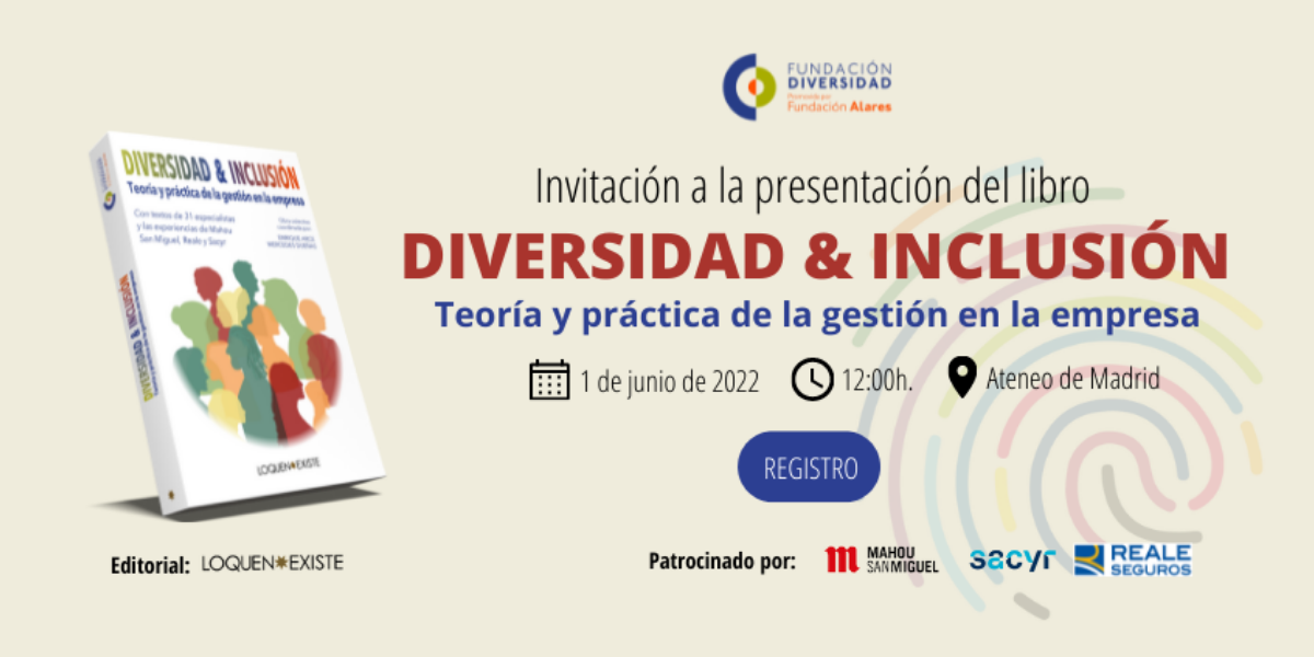 Presentación del libro Diversidad & Inclusión. Teoría y práctica de la gestión en la empresa